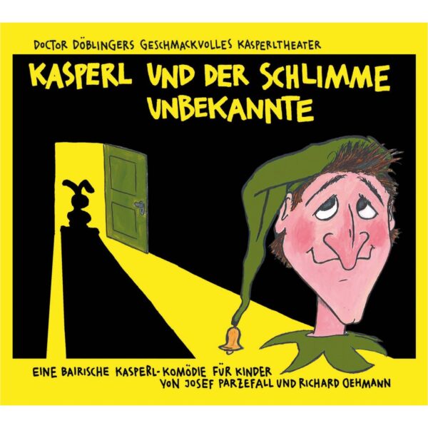 Kunstmann Verlag CD Kasperl und der schlimme Unbekannte