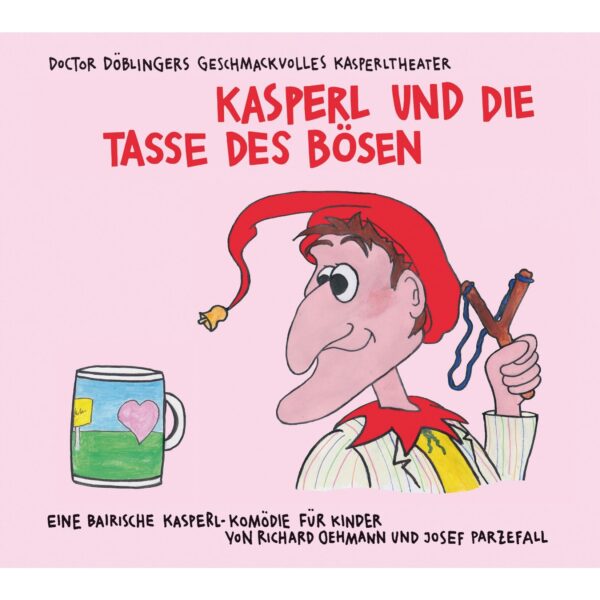 Kunstmann Verlag CD Kasperl und die Tasse des Boesen