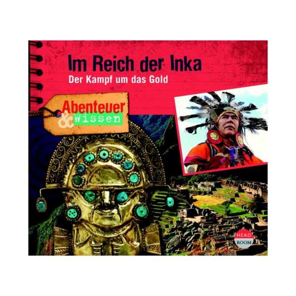 Headroom CD Abenteuer & Wissen - Im Reich der Inka